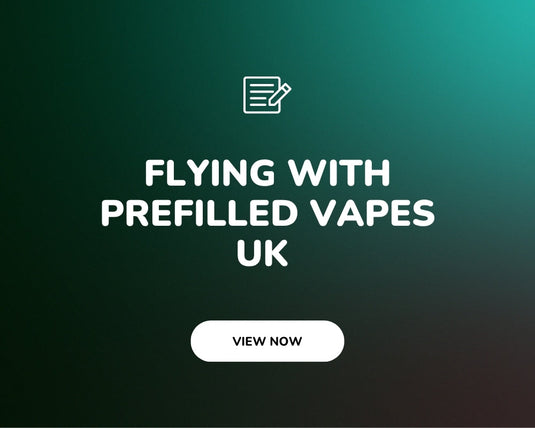 Flying With Prefilled Vapes UK: The Complete 2026 Rules