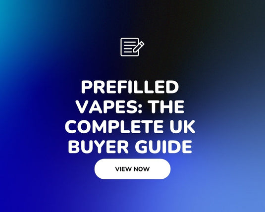 Prefilled vapes: the complete UK buyer guide